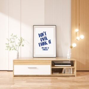 Don’t overthink it Just Be Yourself Art Print – Inspirational Wall Decor, Motivational Home Decoration